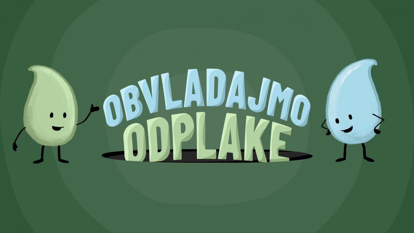 Slika kampanje z napisom OBVLADAJMO ODPLAKE na zeleni podlagi, na levi strani zelena, na desni pa modra kapljica.